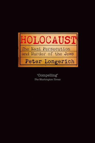 Holocaust: The Nazi Persecution and Murder of the Jews von Oxford University Press